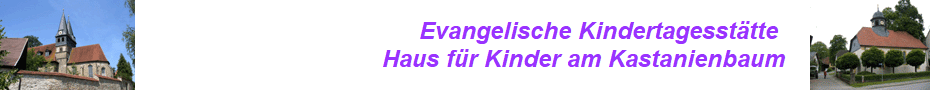 Evangelische Kindertagesst�tte 
Haus f�r Kinder am Kastanienbaum